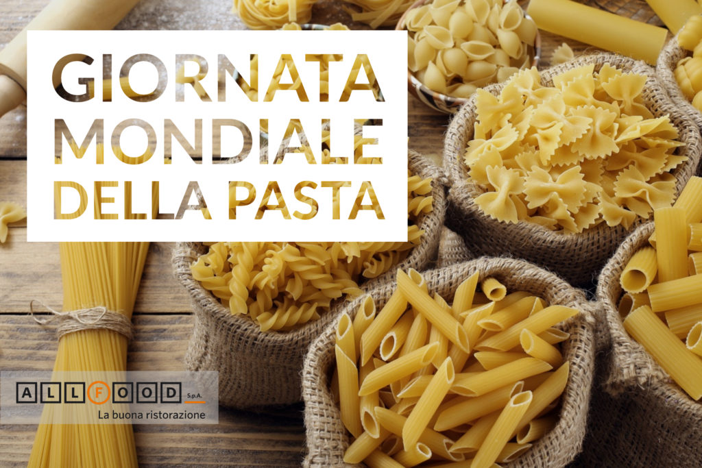 Oggi è la Giornata Mondiale della Pasta ALL FOOD